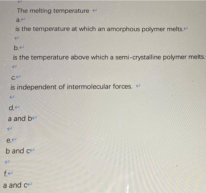 Solved The Melting Temperature A. Is The Temperature At | Chegg.com