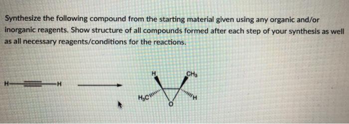 Solved Synthesize The Following Compound From The Starting | Chegg.com