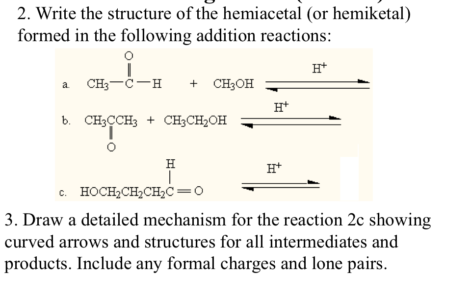 Solved Draw a detailed mechanism for the reaction 2c | Chegg.com