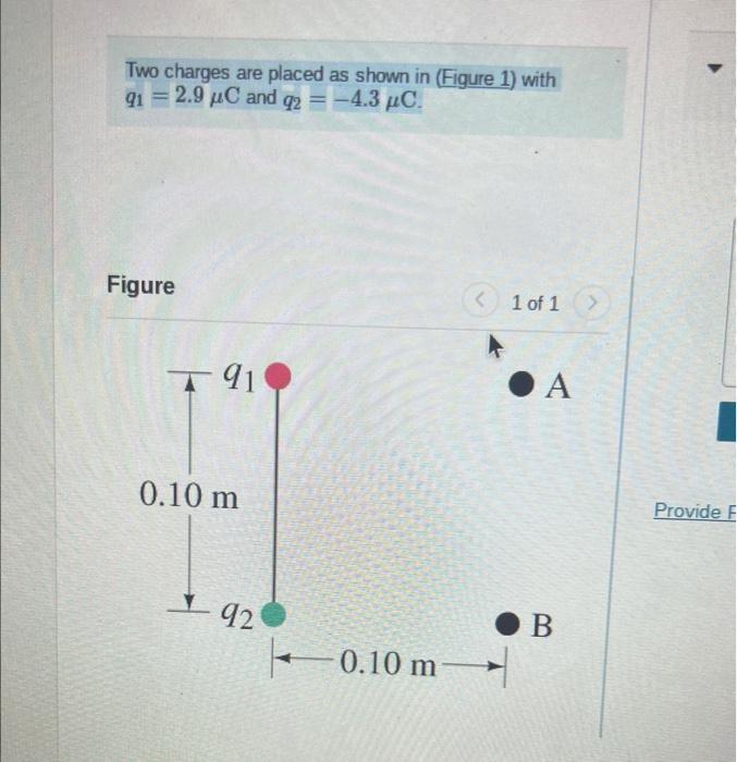 Solved Two charges are placed as shown in (Figure 1) with | Chegg.com