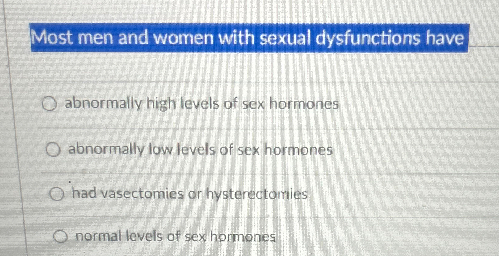 Solved Most men and women with sexual dysfunctions | Chegg.com