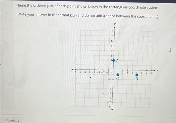 Solved Name the ordered pair of each point shown below in | Chegg.com