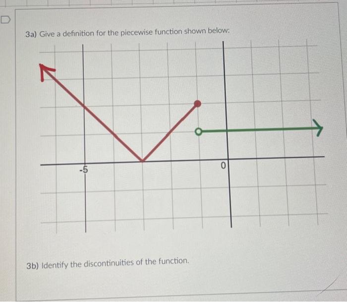 Solved 3a) Give a definition for the piecewise function | Chegg.com