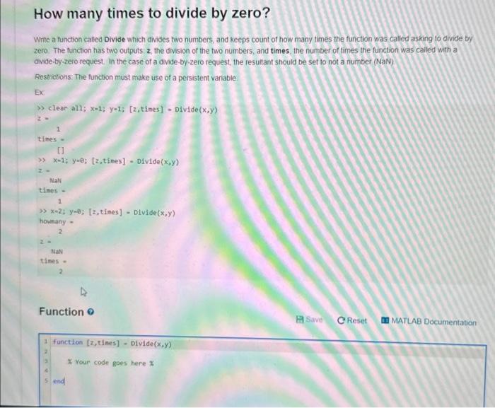 Write a function called Divide which divides two numbers, and keeps count of how many times the function was called asking to