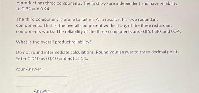 Solved A product has three components. The first two are | Chegg.com