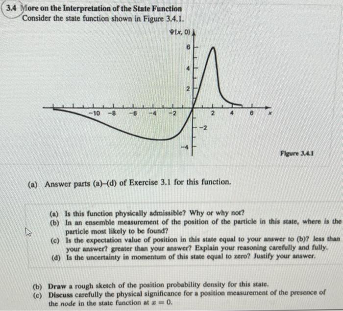 Solved 3.4 More on the Interpretation of the State Function | Chegg.com