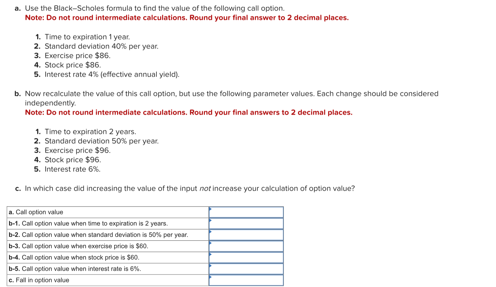 Solved a. ﻿Use the Black-Scholes formula to find the value | Chegg.com