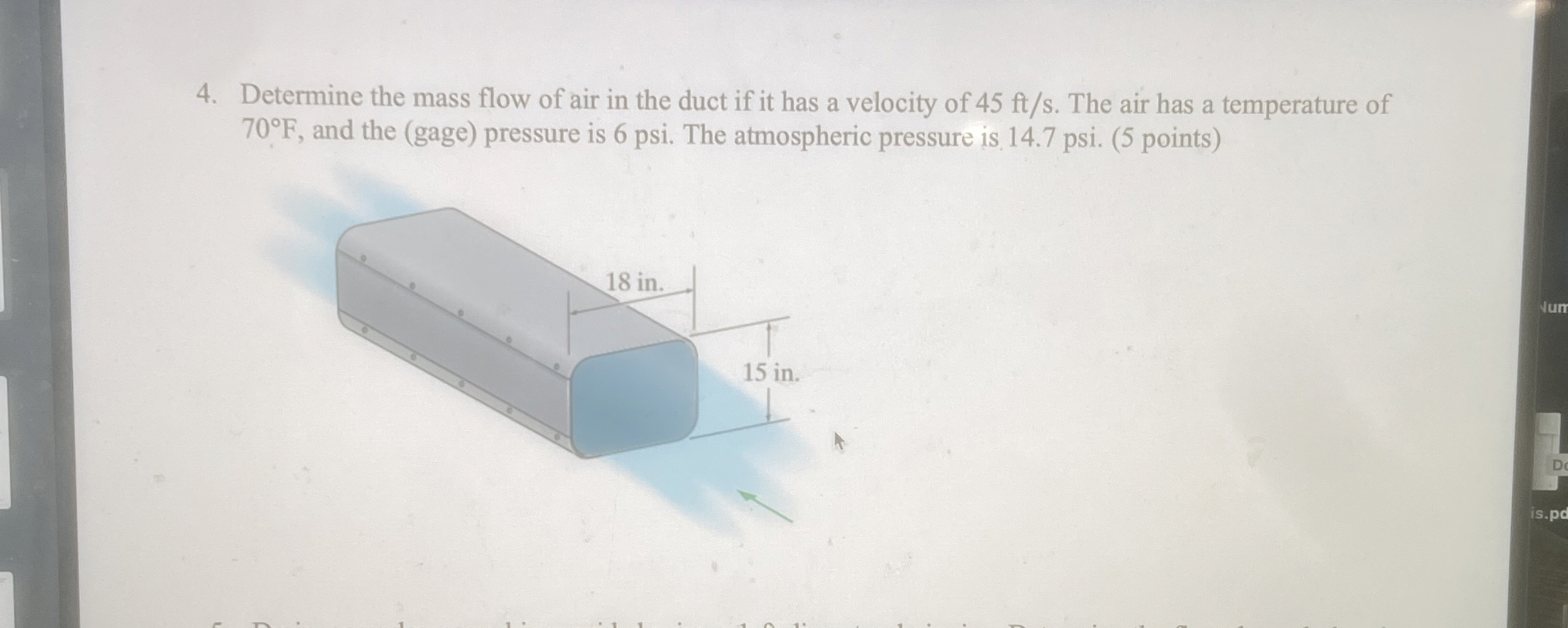 Solved Determine the mass flow of air in the duct if it has | Chegg.com