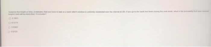 Solved suppose the length of time , in minutes that you have | Chegg.com
