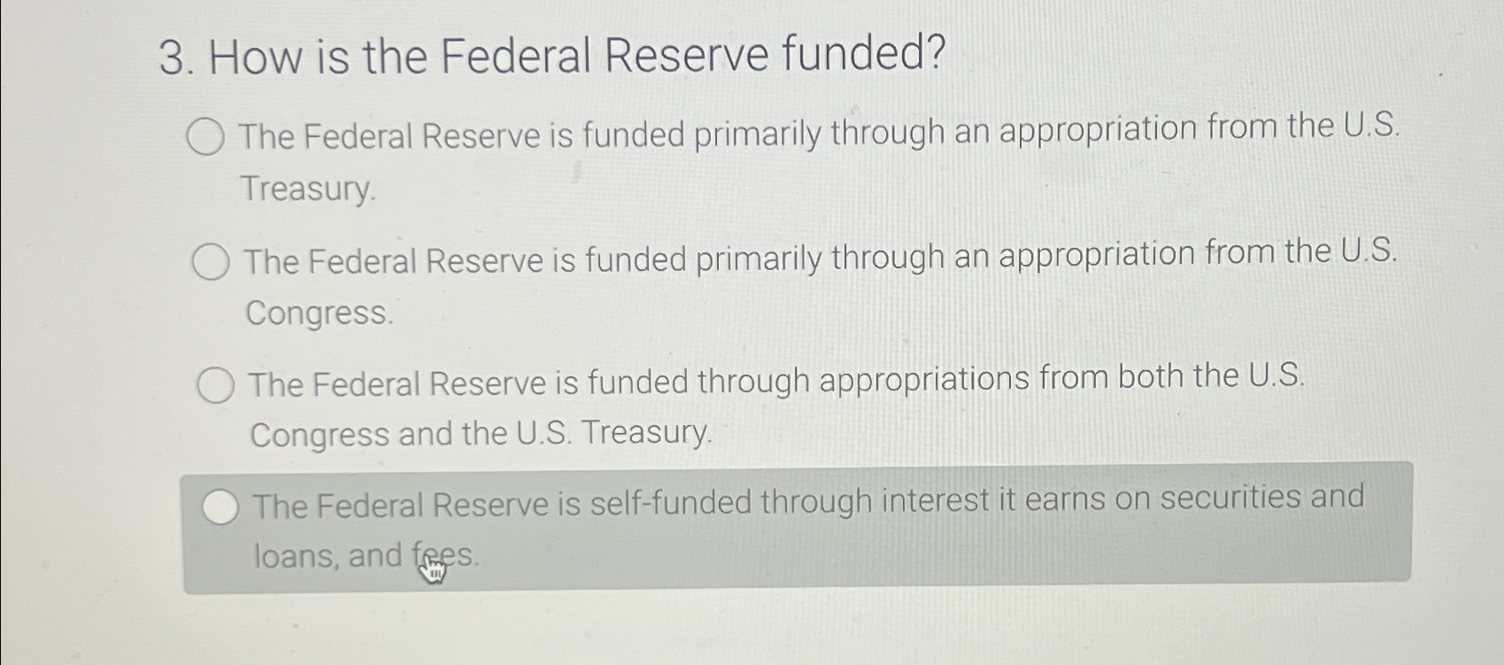 Solved How Is The Federal Reserve Funded?The Federal Reserve | Chegg.com