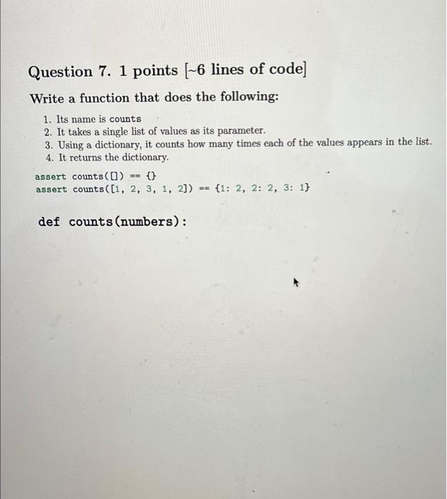 Solved a Question 7. 1 points (-6 lines of code] Write a | Chegg.com