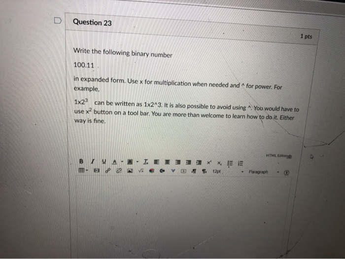 Solved Question 23 1 pts Write the following binary number | Chegg.com