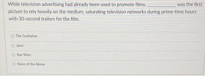 While television advertising had already been used to | Chegg.com