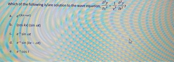 Solved Which of the following is/are solution to the wave | Chegg.com