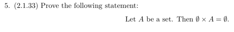 Solved (2.1.33) ﻿Prove the following statement:Let A ﻿be a | Chegg.com
