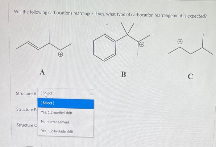 Solved Will the following carbocations rearrange? If yes, | Chegg.com