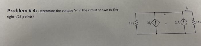 Solved Problem #4: Determine the voltage in the circuit | Chegg.com