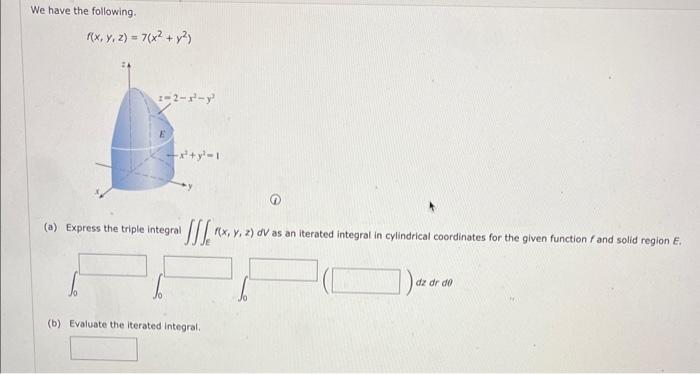 Solved We Have The Following. F(x,y,z)=7(x2+y2) (1) (a) | Chegg.com