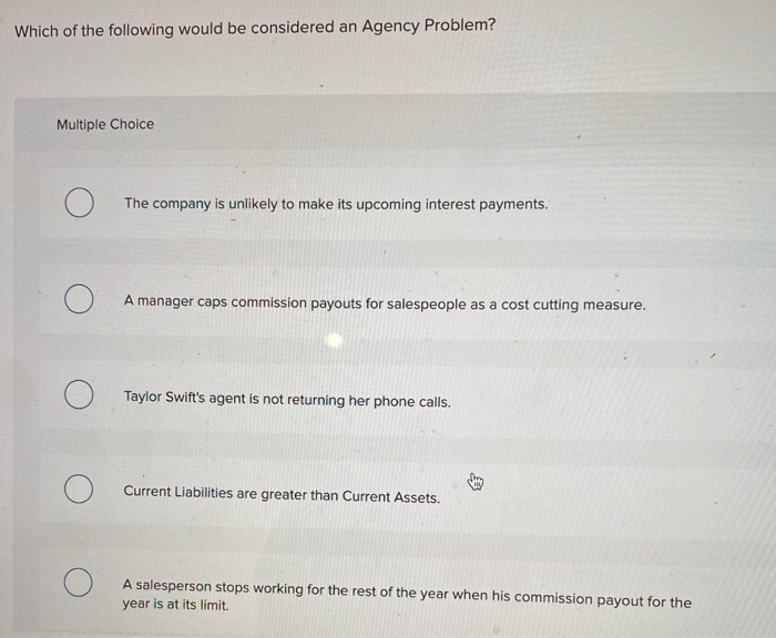 solved-which-of-the-following-would-be-considered-an-agency-chegg