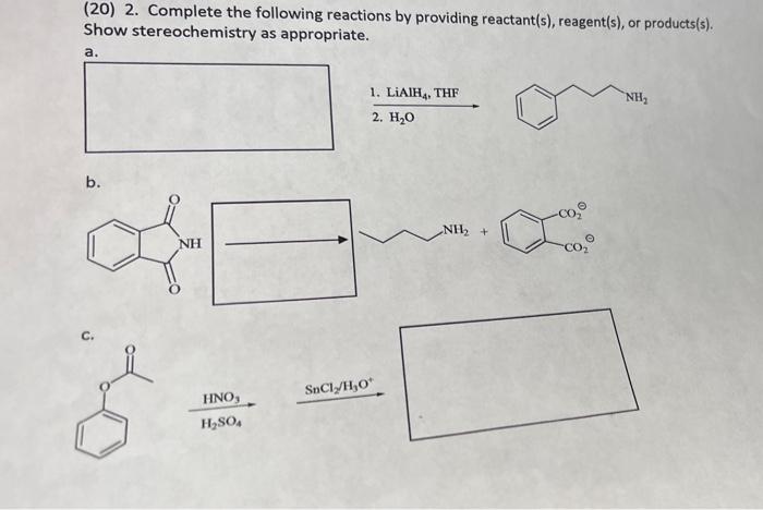 Solved (20) 2. Complete The Following Reactions By Providing | Chegg.com