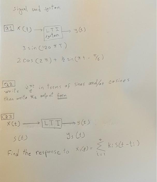 Solved signal and system Q1 x(t)→[LTI system | Chegg.com