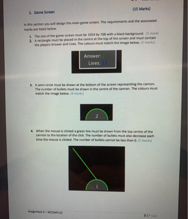 (15 Marks) 1. Game Screen In this section you will design the main game screen. The requirements and the associated marks are