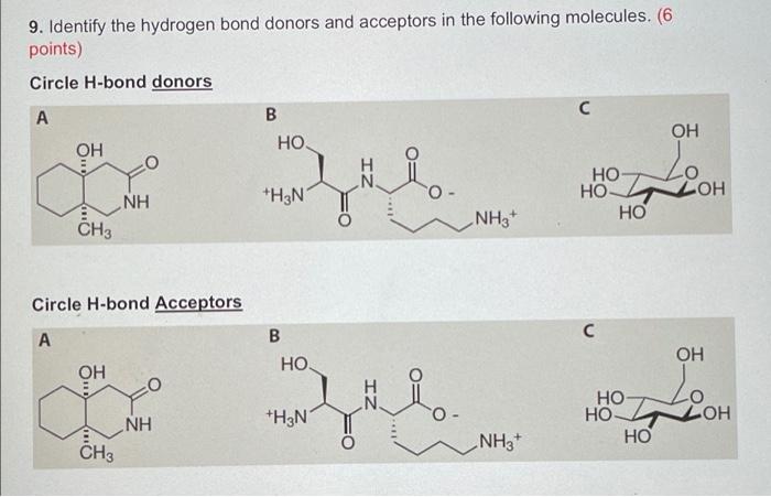 Solved 9. Identify the hydrogen bond donors and acceptors in | Chegg.com