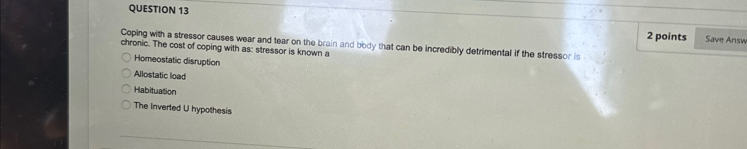 Solved QUESTION 13Coping with a stressor causes wear and | Chegg.com