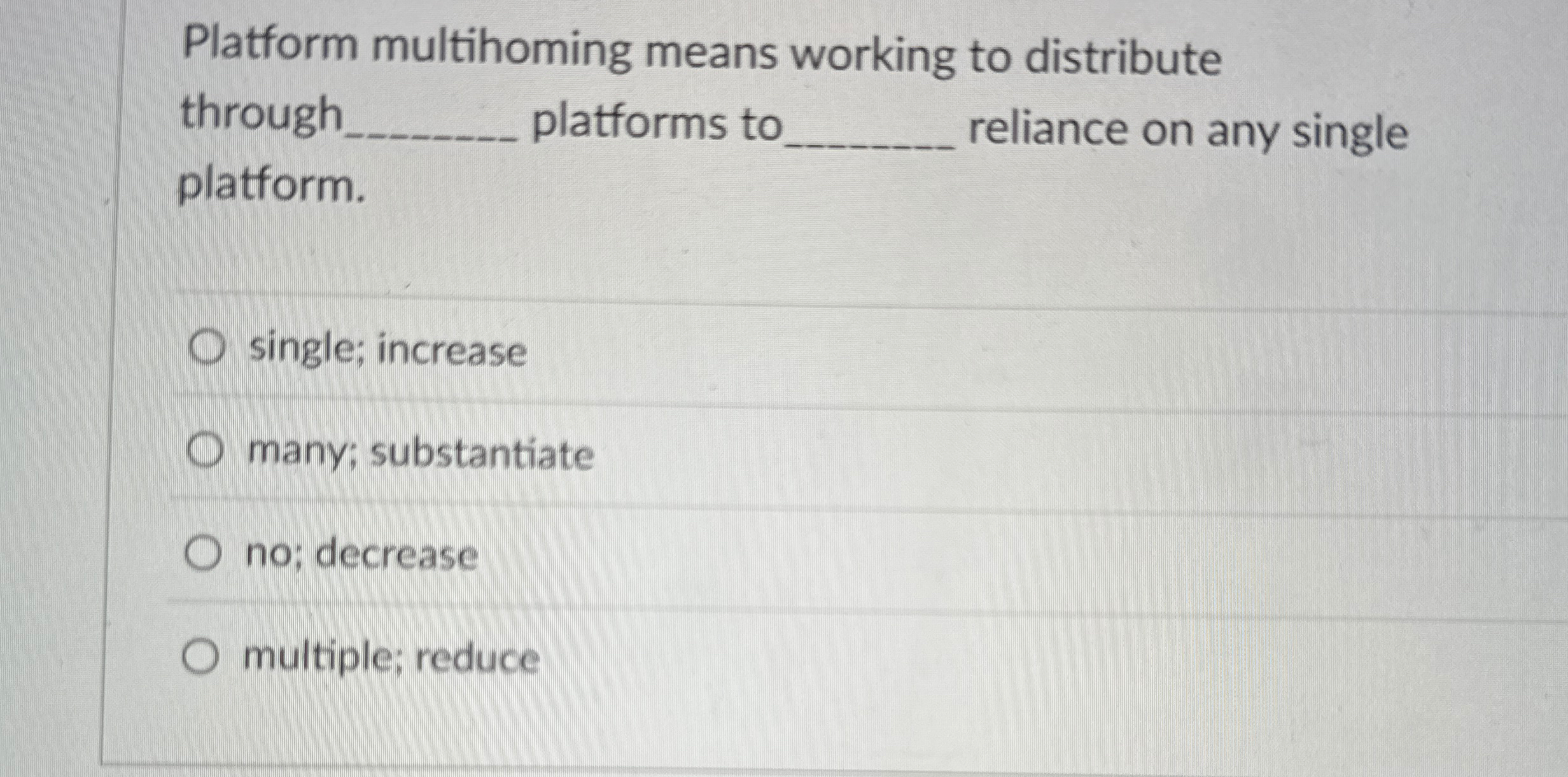 Solved Platform multihoming means working to distribute | Chegg.com