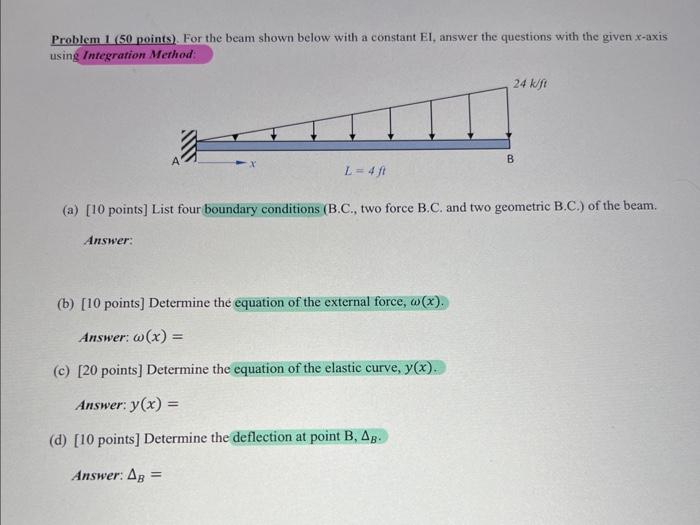 Problem 1 (50 points). For the beam shown below with a constant EI, answer the questions with the given \( x \)-axis using In