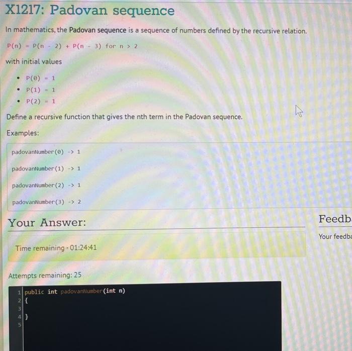 Solved In mathematics, the Padovan sequence is a sequence of | Chegg.com