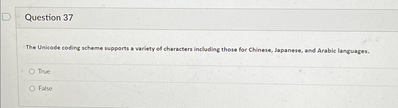 Solved Question 37The Unicode coding scheme supports a | Chegg.com