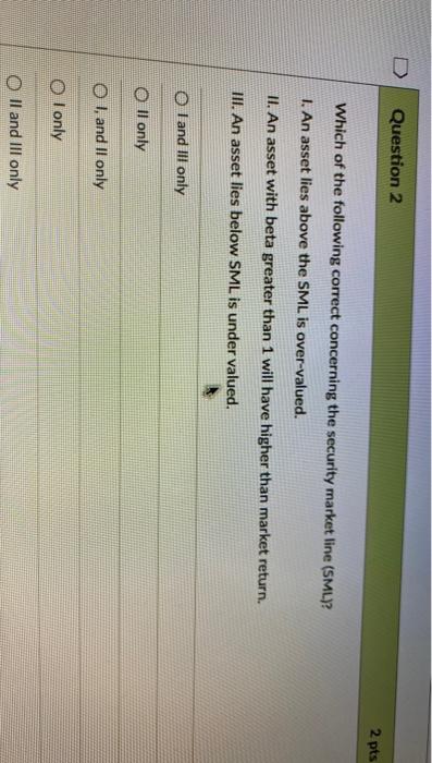 Solved Question 2 2 pts Which of the following correct | Chegg.com