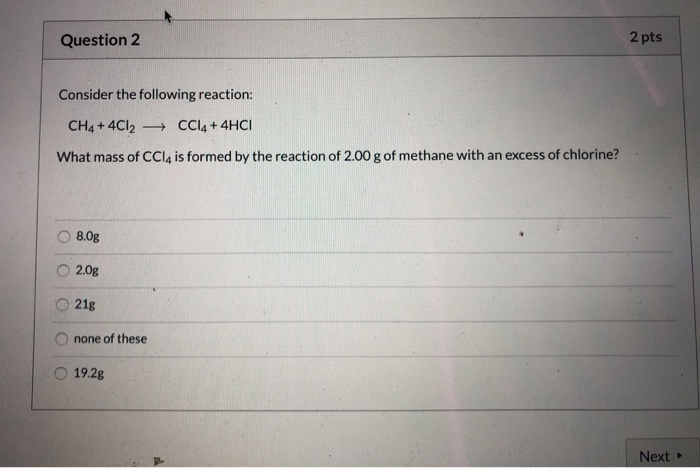 Question 22 PtsConsider The Following Reaction CH4 4Cl2 CCl4   Image 