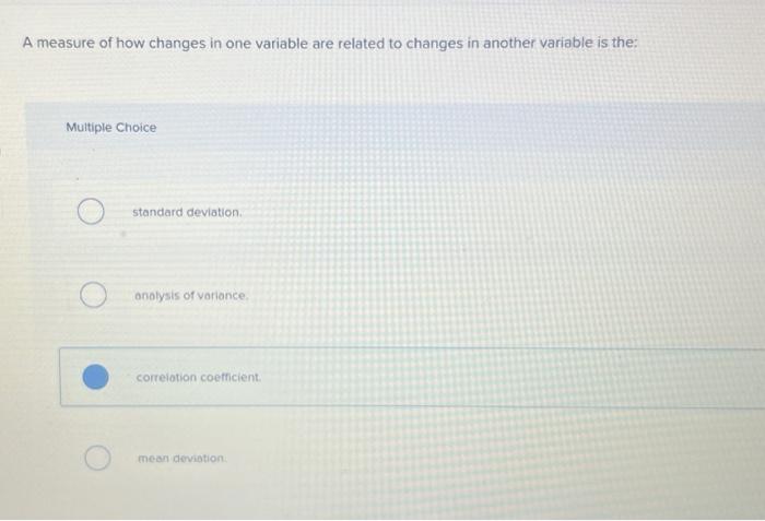 Solved The relationship between variables is most often | Chegg.com