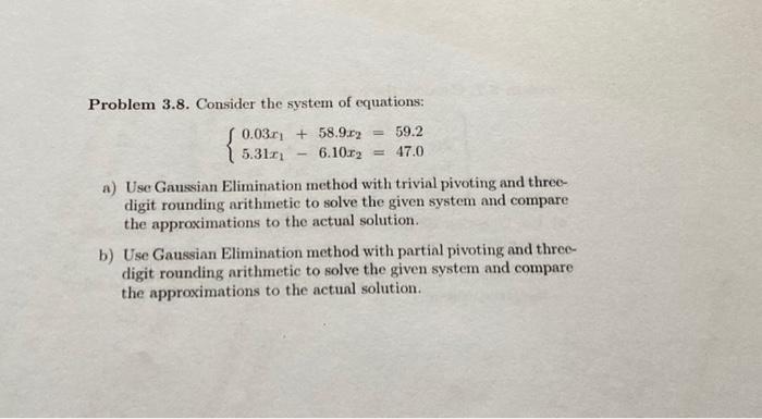 Solved Problem 3.8. Consider the system of equations: | Chegg.com