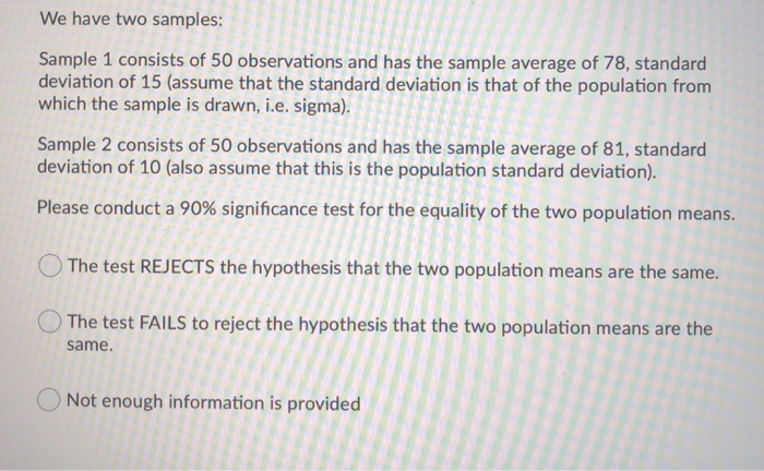 solved-we-have-two-samples-sample-1-consists-of-50-chegg