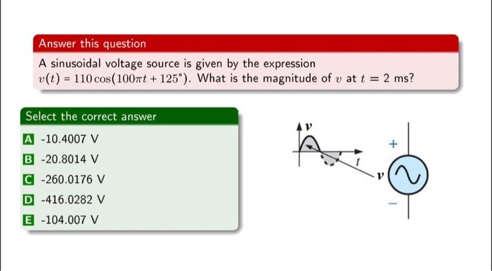 Solved Answer this question A sinusoidal voltage source is | Chegg.com