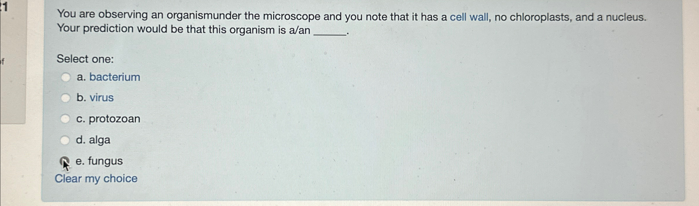 Solved You are observing an organismunder the microscope and | Chegg.com