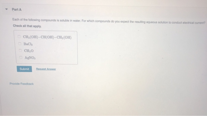 Solved Part A Each Of The Following Compounds Is Soluble In Chegg Solved Part A Each Of The Following Compounds Is Soluble In Chegg