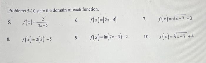Solved Problems 5-10 state the domain of each function. 5. | Chegg.com