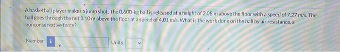 Solved A basketball player makes a jump shot. The 0.600 kg | Chegg.com