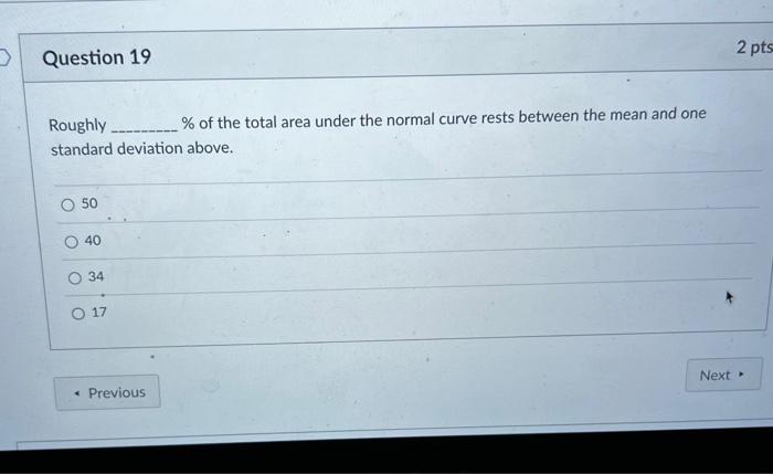 Solved 2 pts Question 17 The standard deviation is a measure | Chegg.com