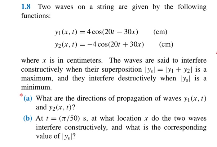 Solved 1.8 Two waves on a string are given by the following | Chegg.com