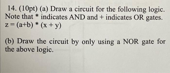 Solved 14. (10pt) (a) Draw a circuit for the following | Chegg.com