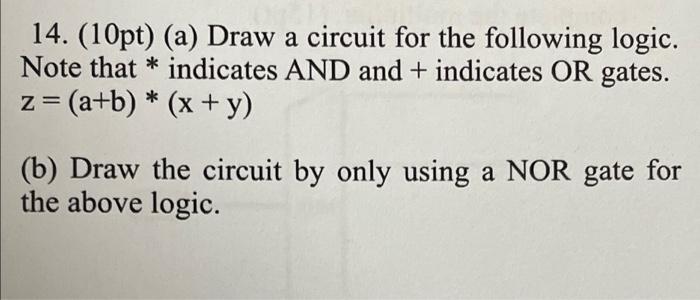 Solved 14. (10pt) (a) Draw A Circuit For The Following | Chegg.com