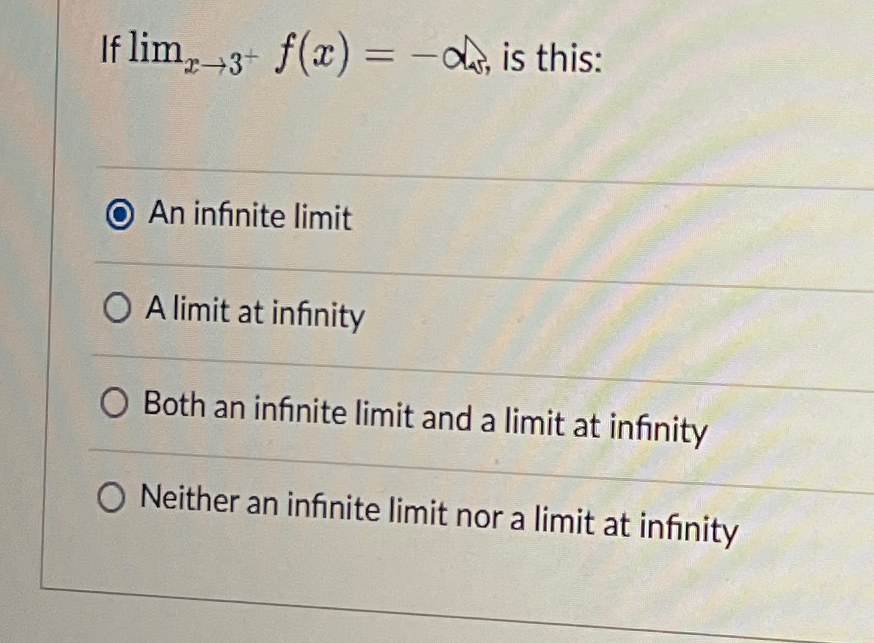 Solved If limx→3+f(x)=-α, ﻿is this:An infinite limitA limit | Chegg.com