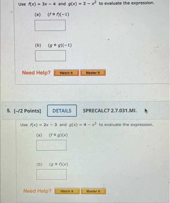 Solved Use f(x) = 3x - 4 and g(x) = 2 - x2 to evaluate the | Chegg.com