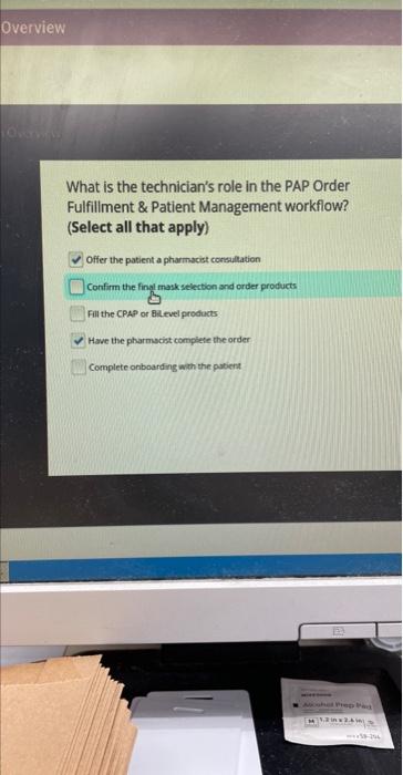 Solved What is the technician's role in the PAP Order | Chegg.com