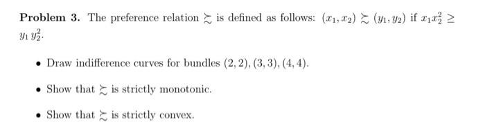 Solved Problem 3. The preference relation ≿ is defined as | Chegg.com